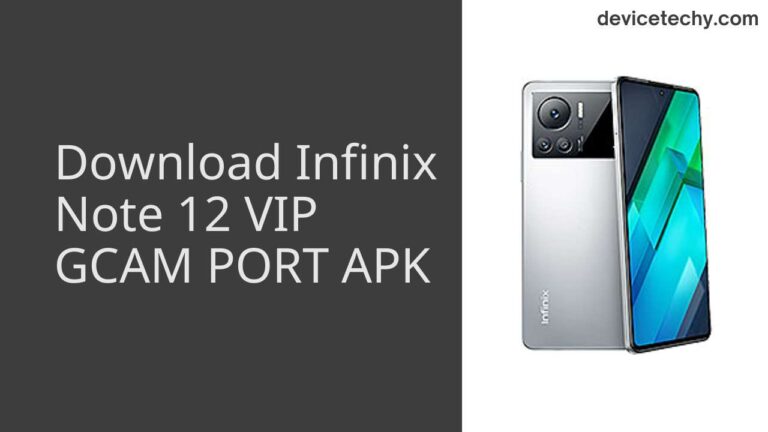 Download Infinix Note 12 VIP GCAM Port APK