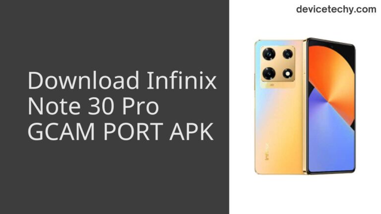 Download Infinix Note 30 Pro GCAM Port APK