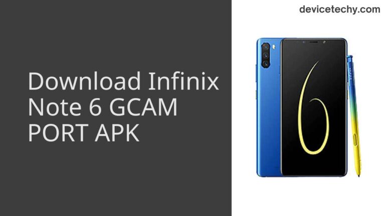 Download Infinix Note 6 GCAM Port APK