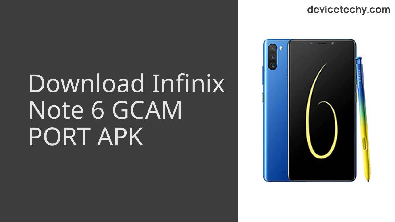 Infinix Note 6 GCAM PORT APK Download