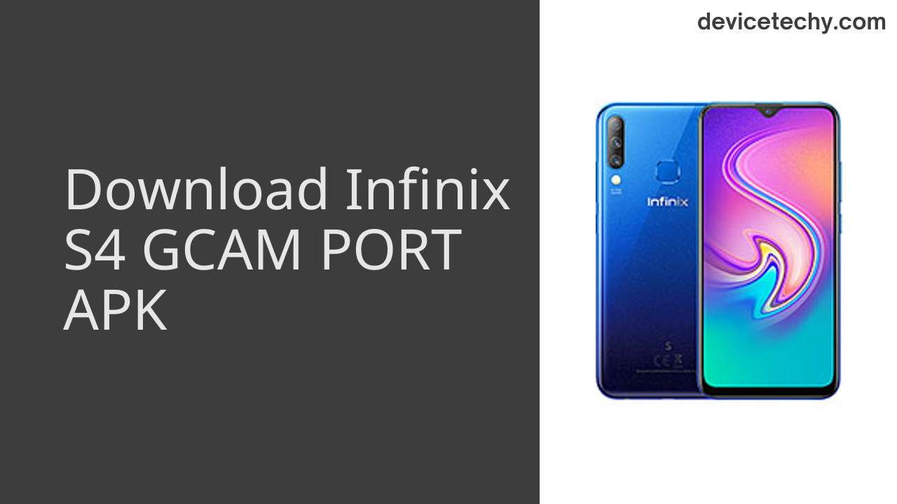 Infinix S4 GCAM PORT APK Download