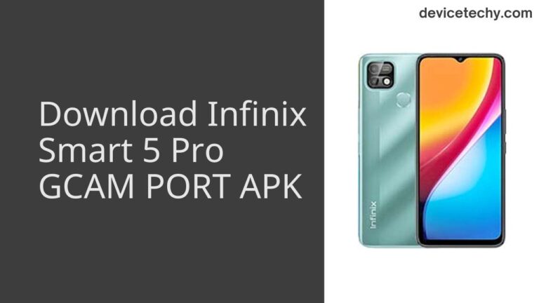 Download Infinix Smart 5 Pro GCAM Port APK