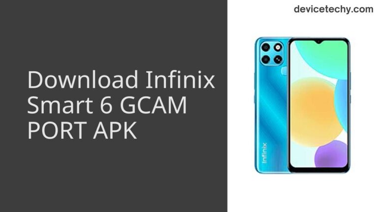 Download Infinix Smart 6 GCAM Port APK