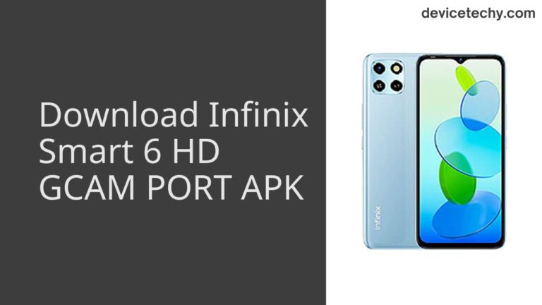 Download Infinix Smart 6 HD GCAM Port APK