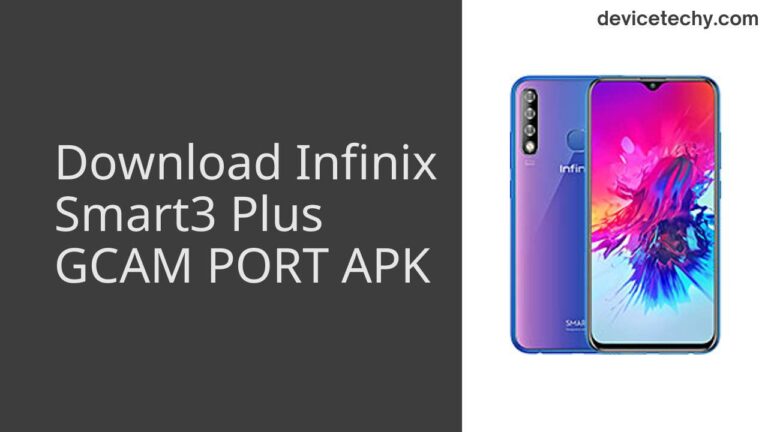 Download Infinix Smart3 Plus GCAM Port APK