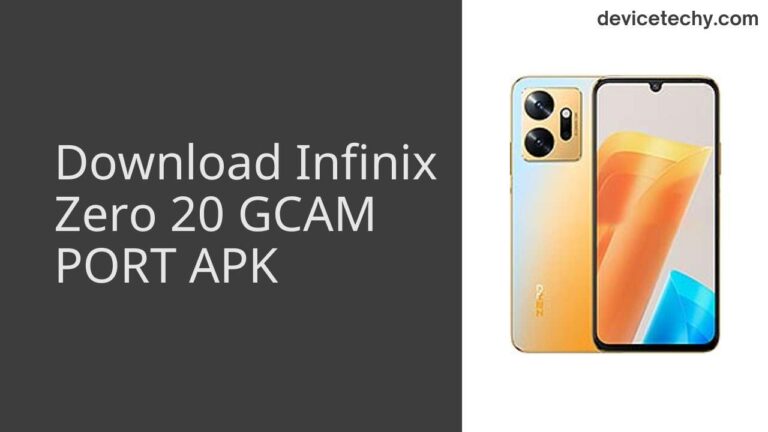 Download Infinix Zero 20 GCAM Port APK