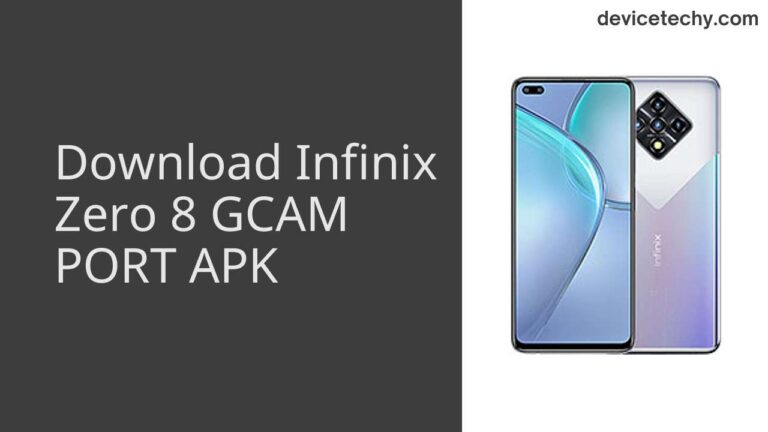 Download Infinix Zero 8 GCAM Port APK