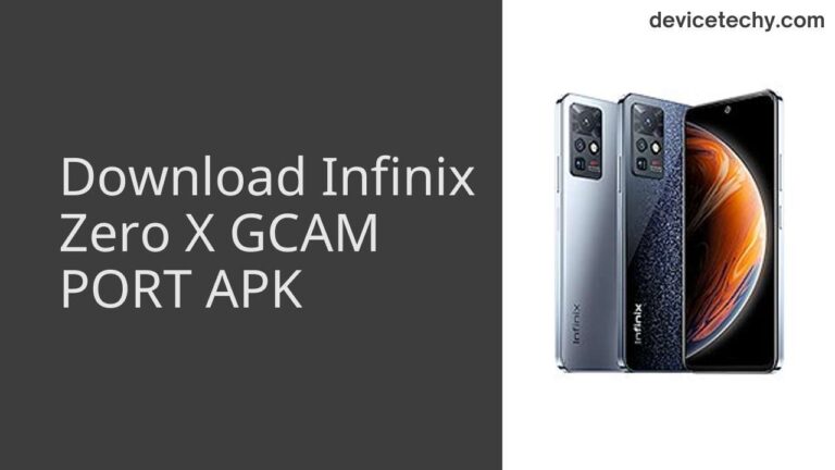 Download Infinix Zero X GCAM Port APK