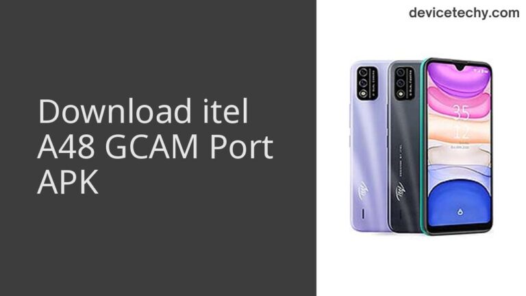 Download itel A48 GCAM Port APK