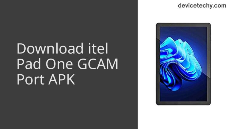 Download itel Pad One GCAM Port APK