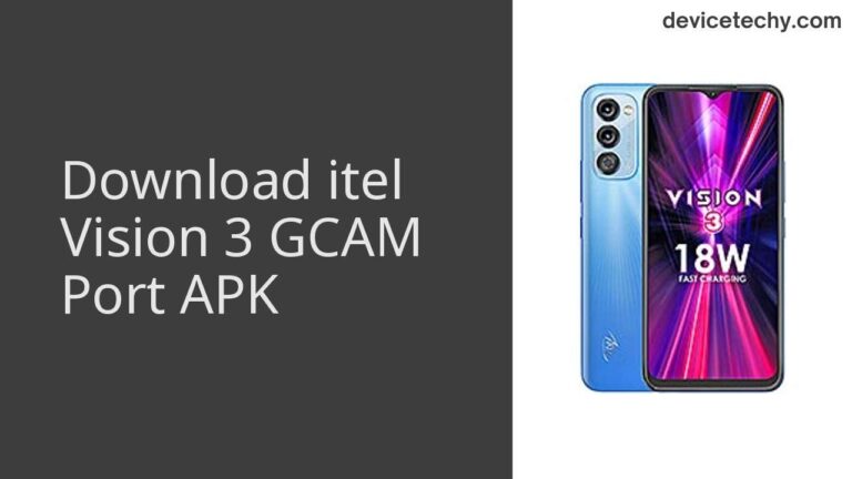 Download itel Vision 3 GCAM Port APK