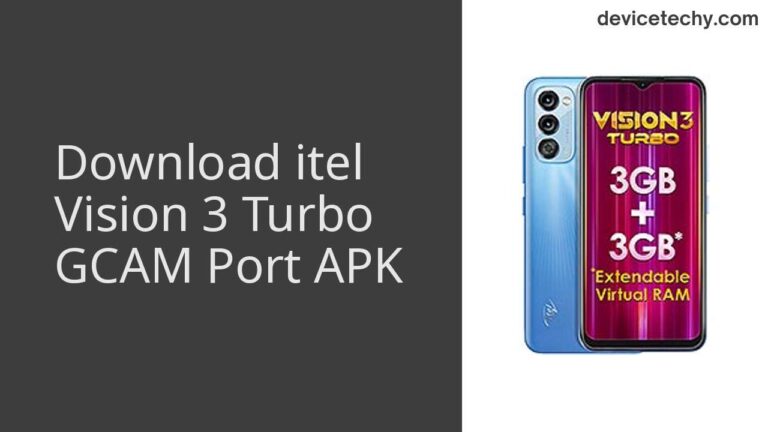 Download itel Vision 3 Turbo GCAM Port APK