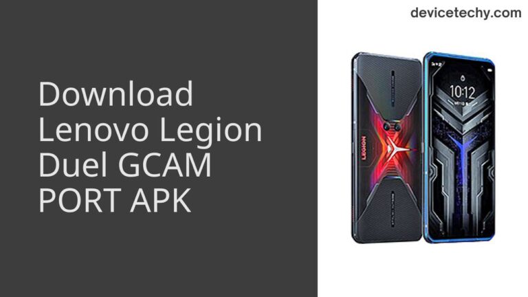 Download Lenovo Legion Duel GCAM Port APK