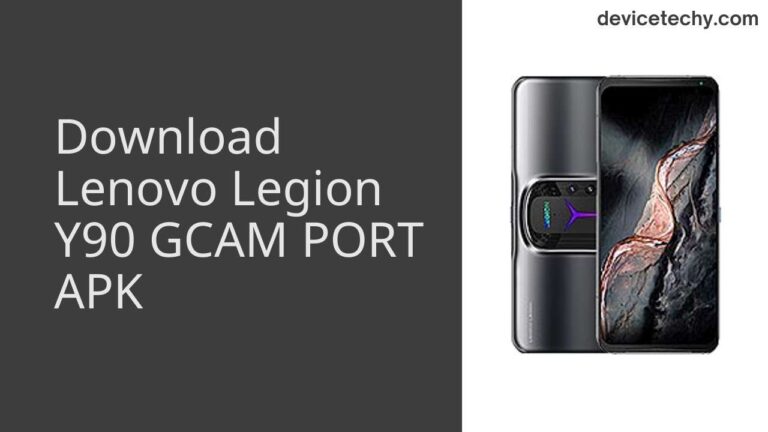 Download Lenovo Legion Y90 GCAM Port APK