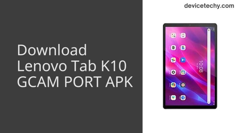 Download Lenovo Tab K10 GCAM Port APK