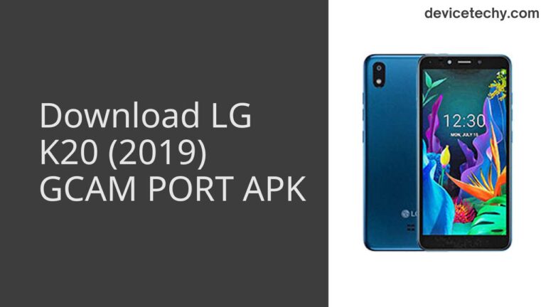 Download LG K20 (2019) GCAM Port APK