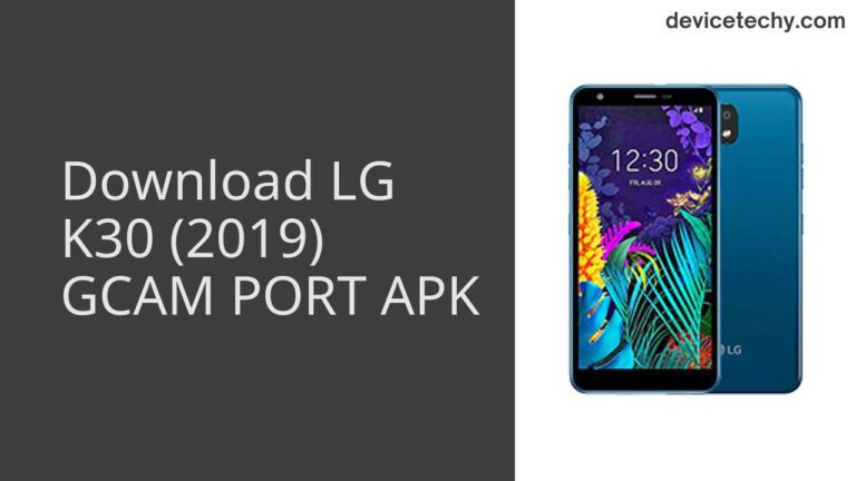 Download LG K30 (2019) GCAM Port APK