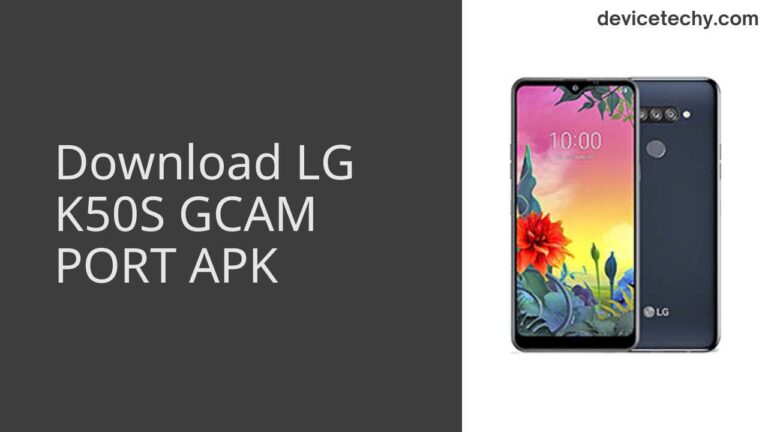 Download LG K50S GCAM Port APK