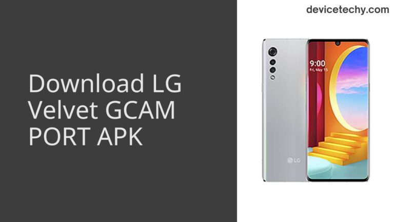 Download LG Velvet GCAM Port APK