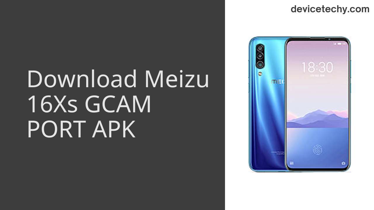 Meizu 16Xs GCAM PORT APK Download