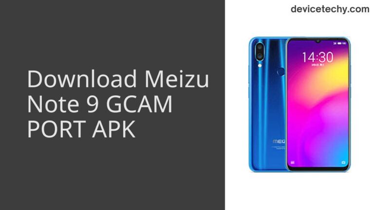 Download Meizu Note 9 GCAM Port APK