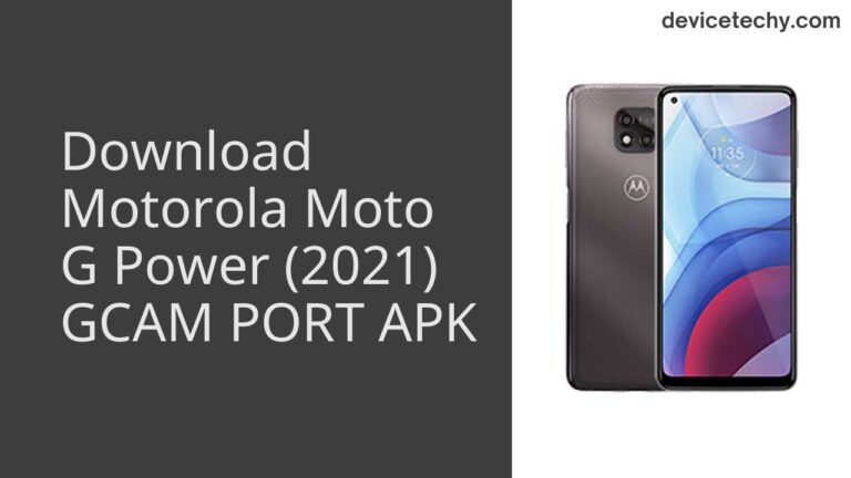 Download Motorola Moto G Power (2021) GCAM Port APK