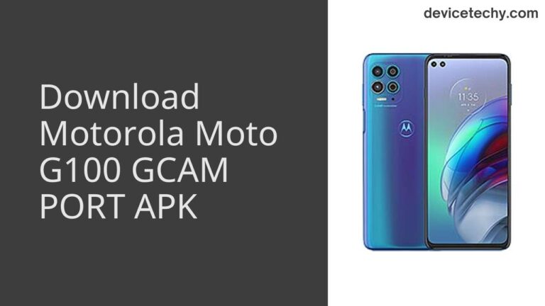 Download Motorola Moto G100 GCAM Port APK