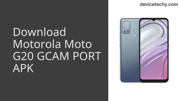 Download Motorola Moto G20 GCAM Port APK