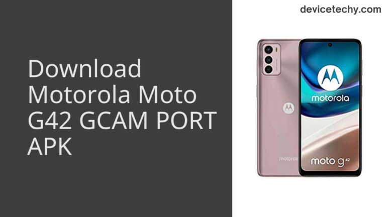 Download Motorola Moto G42 GCAM Port APK