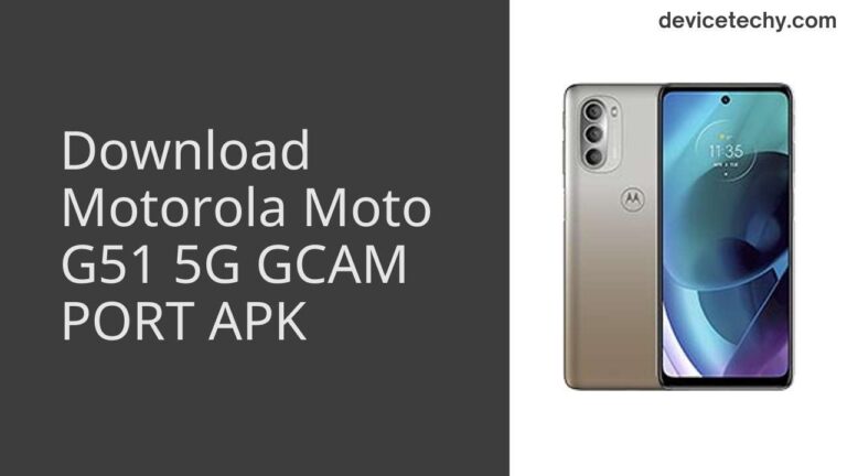 Download Motorola Moto G51 5G GCAM Port APK