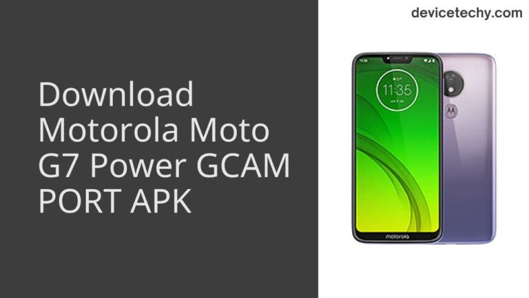 Download Motorola Moto G7 Power GCAM Port APK