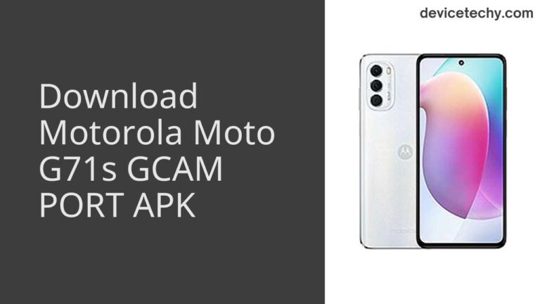 Download Motorola Moto G71s GCAM Port APK