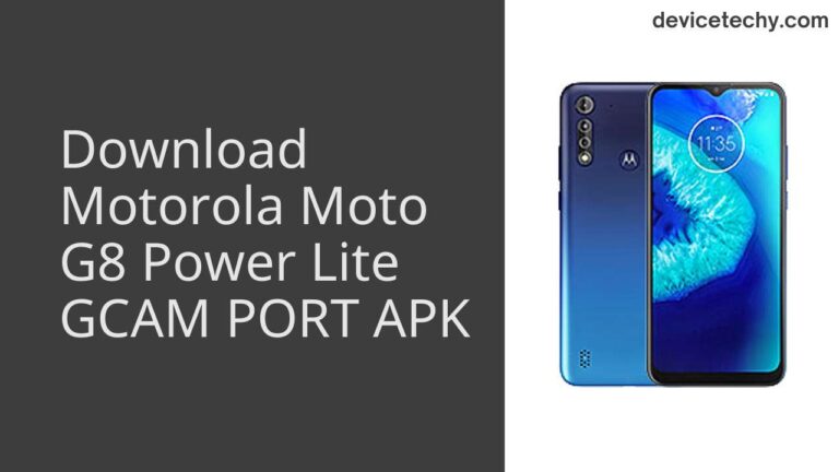 Download Motorola Moto G8 Power Lite GCAM Port APK