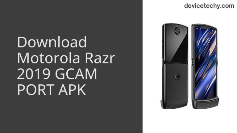 Download Motorola Razr 2019 GCAM Port APK