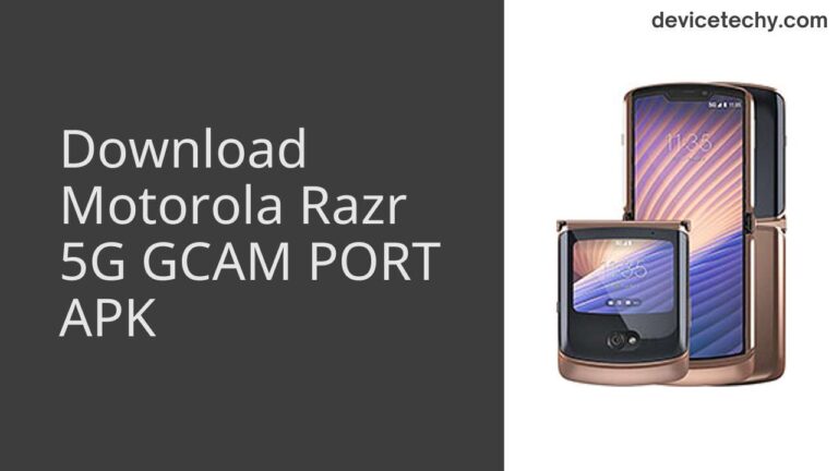 Download Motorola Razr 5G GCAM Port APK