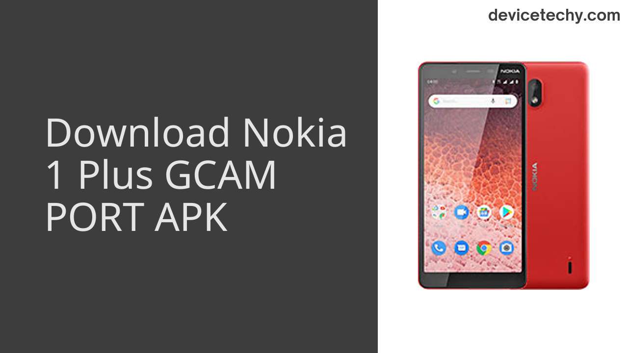 Nokia 1 Plus GCAM PORT APK Download