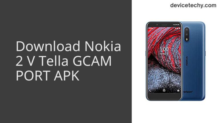 Download Nokia 2 V Tella GCAM Port APK