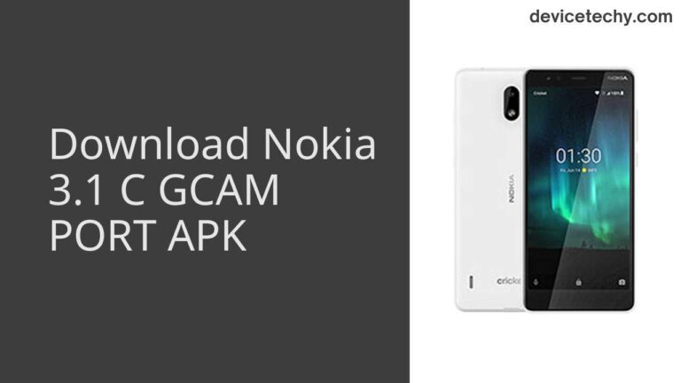 Download Nokia 3.1 C GCAM Port APK