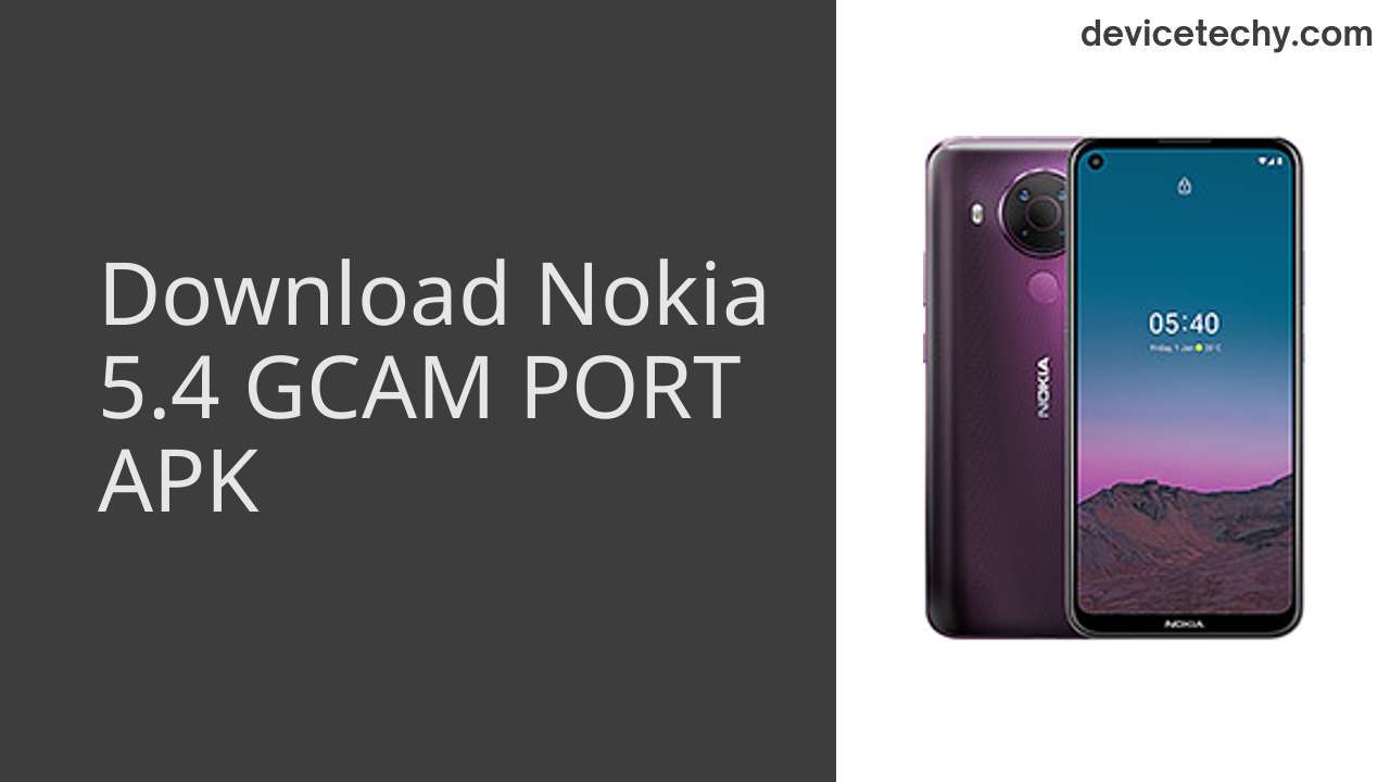 Nokia 5.4 GCAM PORT APK Download