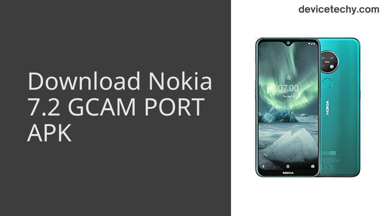 Nokia 7.2 GCAM PORT APK Download