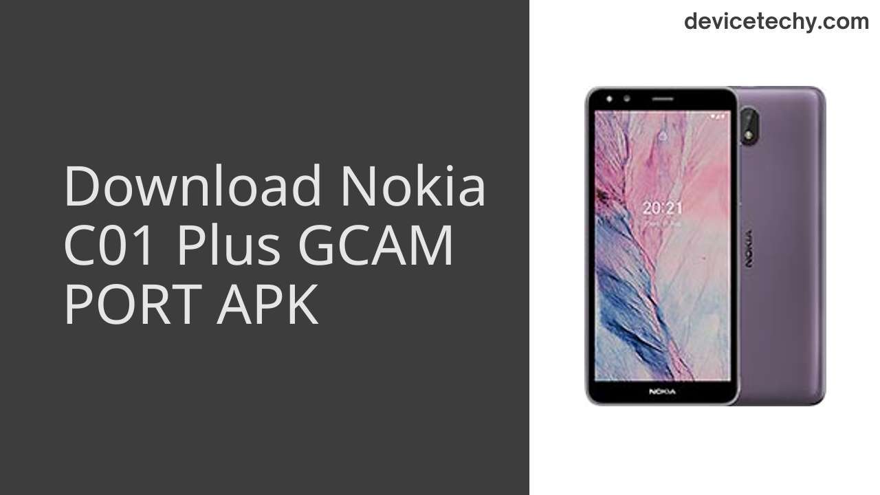 Nokia C01 Plus GCAM PORT APK Download