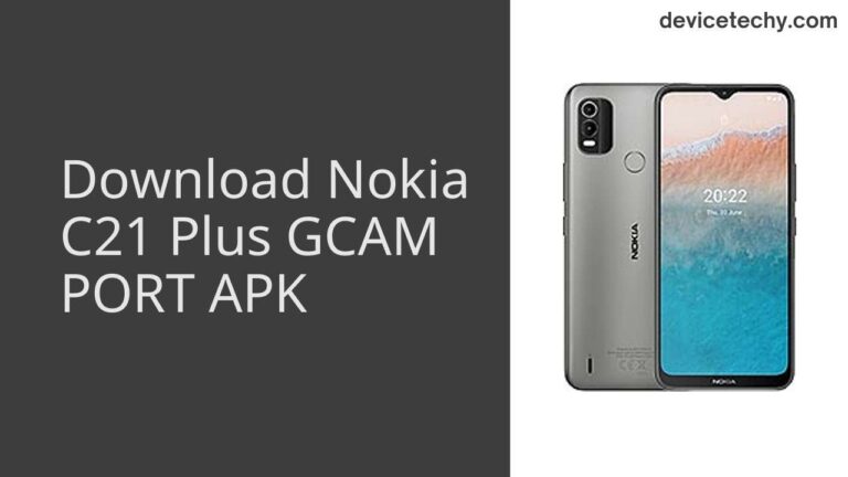 Download Nokia C21 Plus GCAM Port APK