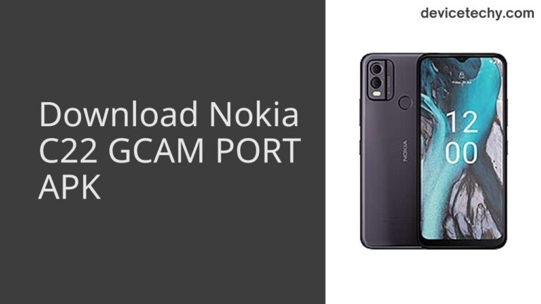 Download Nokia C22 GCAM Port APK