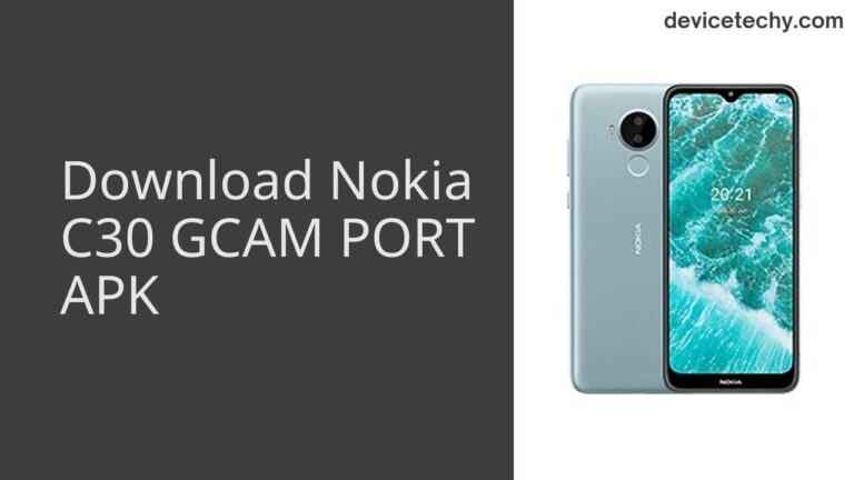 Download Nokia C30 GCAM Port APK