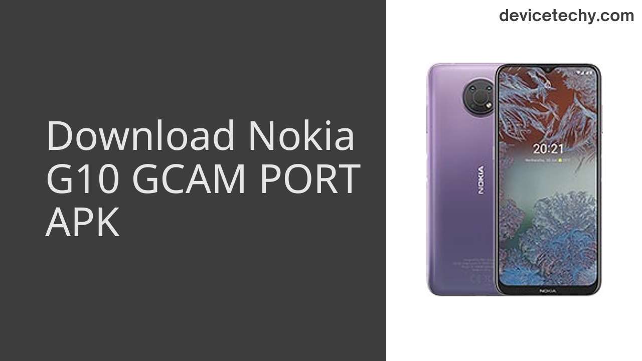 Nokia G10 GCAM PORT APK Download
