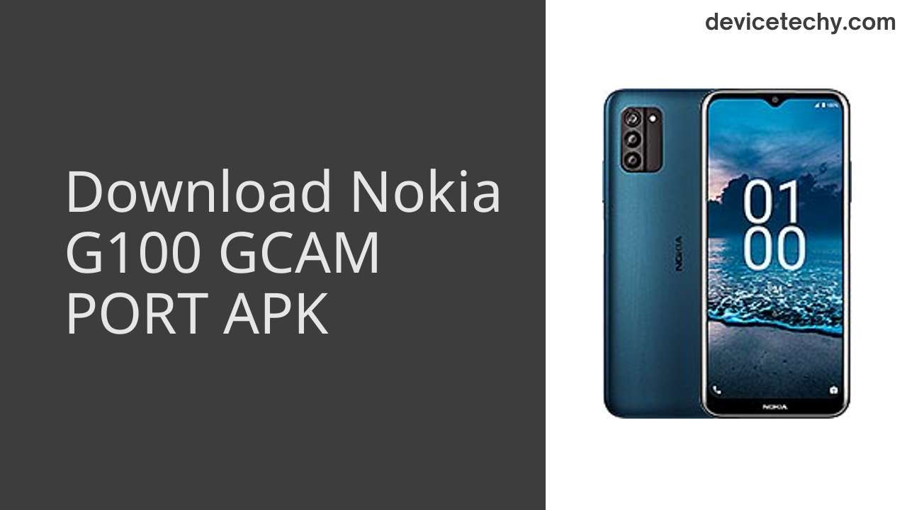 Nokia G100 GCAM PORT APK Download