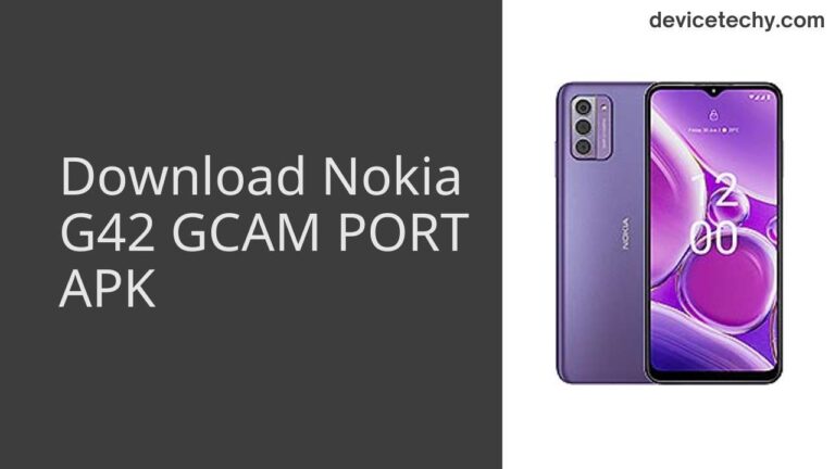 Download Nokia G42 GCAM Port APK