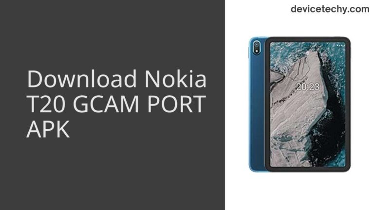 Download Nokia T20 GCAM Port APK