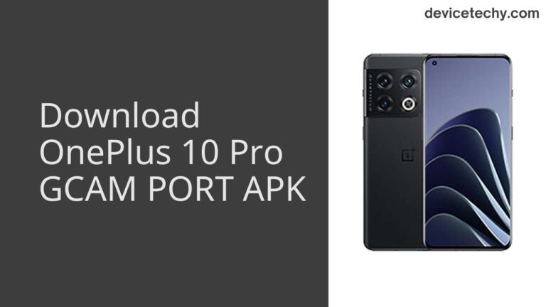 Download OnePlus 10 Pro GCAM Port APK