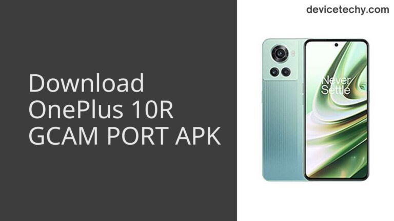 Download OnePlus 10R GCAM Port APK